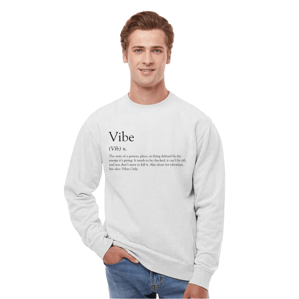 Vibes Only Sweatshirt